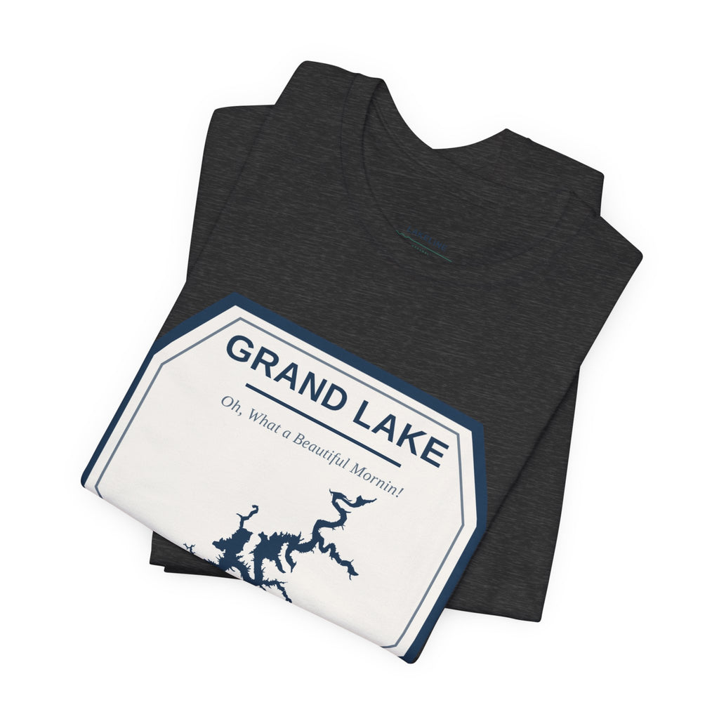 Grand Lake Oklahoma Tee — “Oh, What a Beautiful Morning!” Lake Map T-Shirt