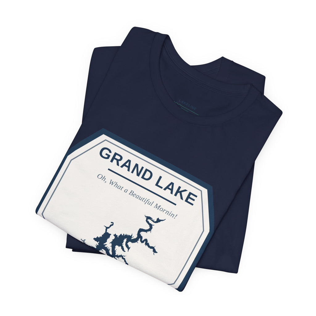 Grand Lake Oklahoma Tee — “Oh, What a Beautiful Morning!” Lake Map T-Shirt