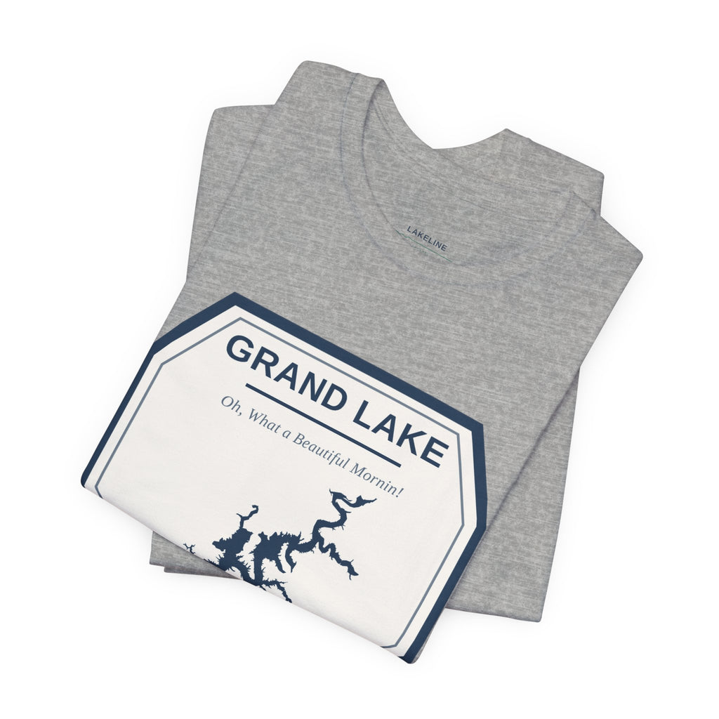 Grand Lake Oklahoma Tee — “Oh, What a Beautiful Morning!” Lake Map T-Shirt